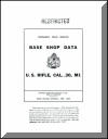 U.S. Rifle, Cal. .30, M1 "Refurbished" BASE SHOP DATA Manual