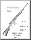 "USMC Technical Instruction, Match Condition Procedures, Rifle, 7.62MM, M14" & "National Guard MTU Accurizing the M14 Service Rifle"
